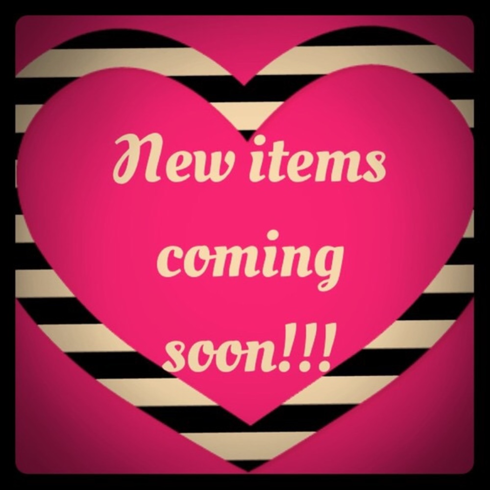 New Items coming soon!